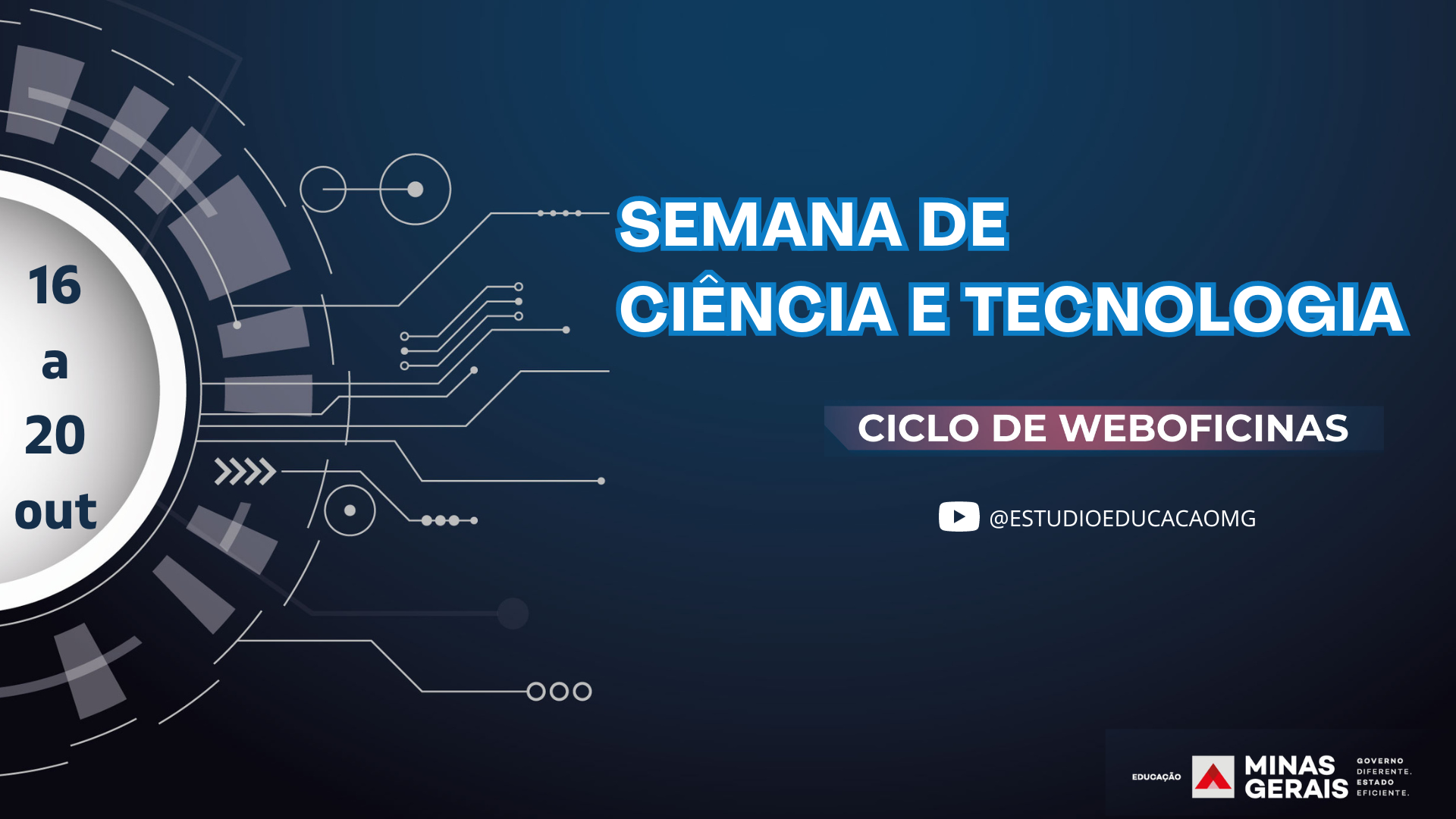 Semana de Ciência e Tecnologia da Secretaria | 16 a 20 de Outubro